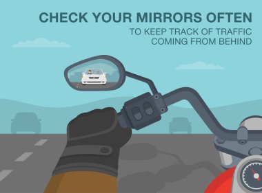 Safe motorcycle riding rules and tips. Check your mirrors often to keep track of traffic coming behind. Close-up view of a motorcycle handlebar and rear mirror. Flat vector illustration template.