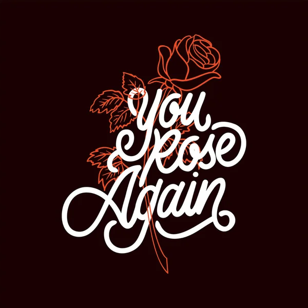 You Rose Again Illustration Typografie — Stockvektor