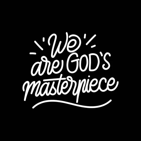 Manipulation Typographie Nous Sommes Chef Œuvre Dieu — Image vectorielle