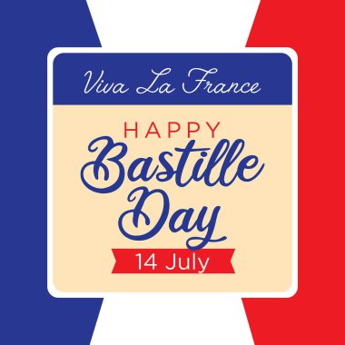 Mutlu Bastille Günü 14 Temmuz Viva La France