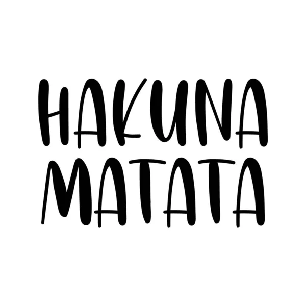 Swahili Hakuna Matata