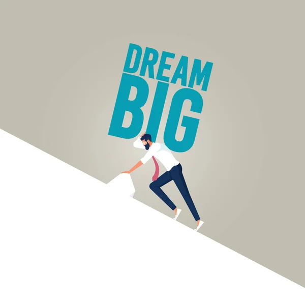 Мечтать Большой Мотивационный Вектор Концепции Бизнесмен Большой Мечтой Текст Высокими — стоковый вектор