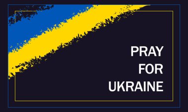 Ukrayna için dua et. Ukrayna ve Rusya savaşı, vektör. Siyah arkaplan