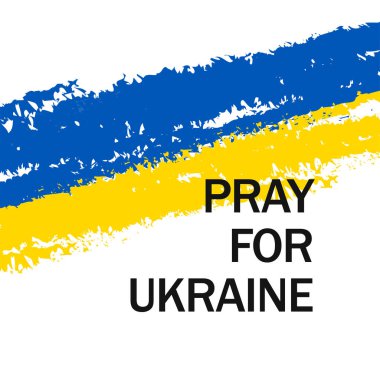 Ukrayna için dua et. Ukrayna bayrağı boya fırçasıyla yapılır. Ukrayna ve Rusya savaşı, vektör