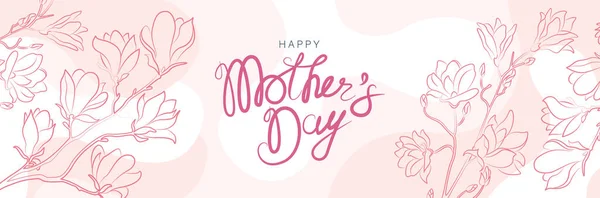 Mother Day Card Vector Banner Stylized Magnolia Flowers Handwritten Text — ストックベクタ