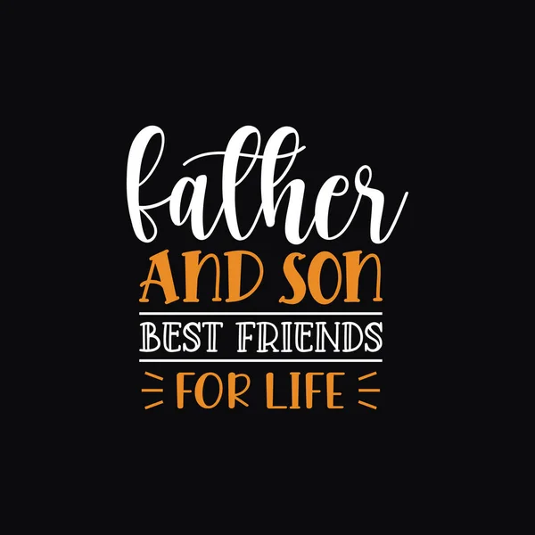 Father Son Best Friend Life Quote Design Shirt — ストックベクタ