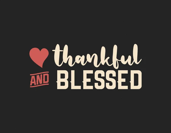 Thankful Blessed Shirt Design Thanksgiving Lettering Vector Shirts Posters Cards — Stockový vektor