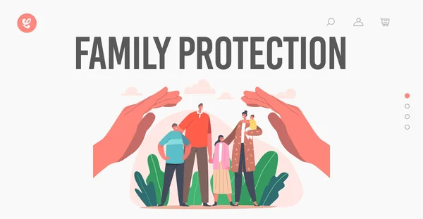 Protezione della famiglia Landing Page Template. Genitori e personaggi dei bambini stanno sotto enormi mani umane. Sostegno sociale — Vettoriale Stock