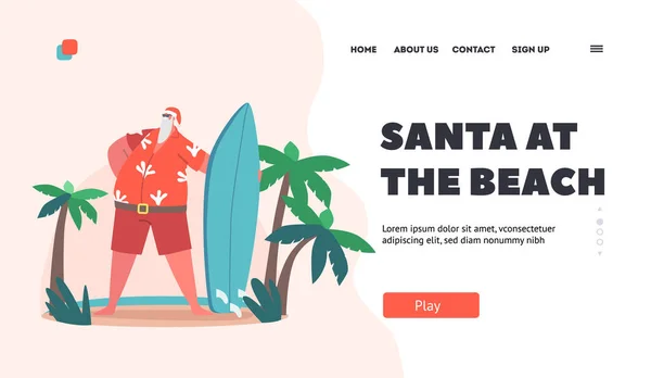 Santa Claus na Beach Landing Page Template. Postava s vánoční čepicí a červenou košilí a kraťasy se surfařskou deskou — Stockový vektor