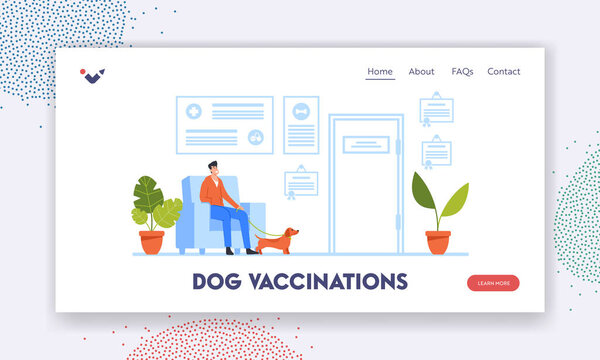 Dog Vaccination Landing Page Template. Man with Dog Visiting Veterinary Clinic, Owner Bring Diseased Dog for Treatment