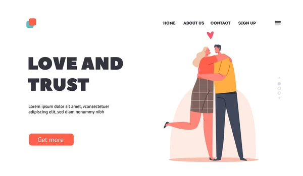 Love and Trust Landing Page Template. Happy Man and Woman Embracing and Hugging. Loving Couple Romantic Relations — Vetor de Stock