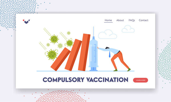 Compulsory Vaccination Landing Page Template. Business Character Resist Covid-19 Economy Collapse, Company Bankrupt