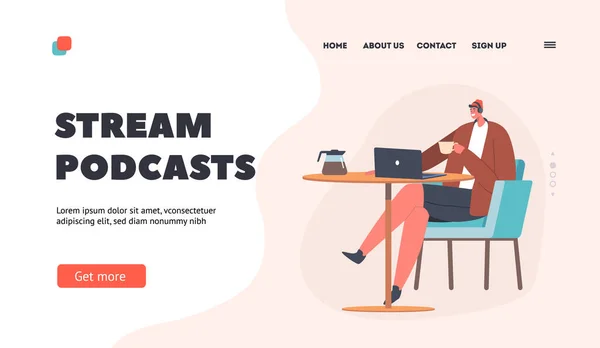 Stream Podcasts Landing Page Template. man karakter in hoofdtelefoon zitten aan tafel drinken koffie en luisteren podcast — Stockvector