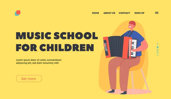 Szkoła muzyczna dla dzieci Landing Page Template. Mały chłopiec postać gra na akordeonie Nowoczesny klucz instrument na scenie — Wektor stockowy