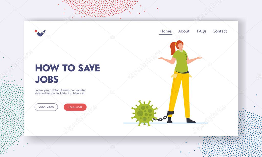 How to Save Jobs Landing Page Template. Businesswoman Character with Covid Cell on Chain Counted to Leg, Coronavirus