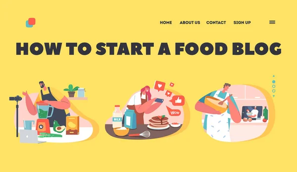 Cómo iniciar una plantilla de landing page de Food Blog. Blogger Personajes Crear contenido Cocinar y grabar vídeo culinario — Vector de stock