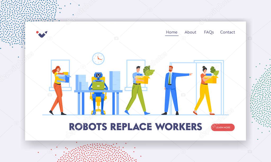 Robots Replace Workers Landing Page Template. Male Character Leaving Office with Stuff in Carton Box due to Dismissal