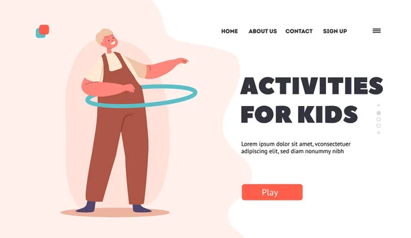 Aktiviteter för barn Landning Page Template. Lustig liten pojke som leker med Hula Hoop. Baby karaktär spinnring — Stock vektor