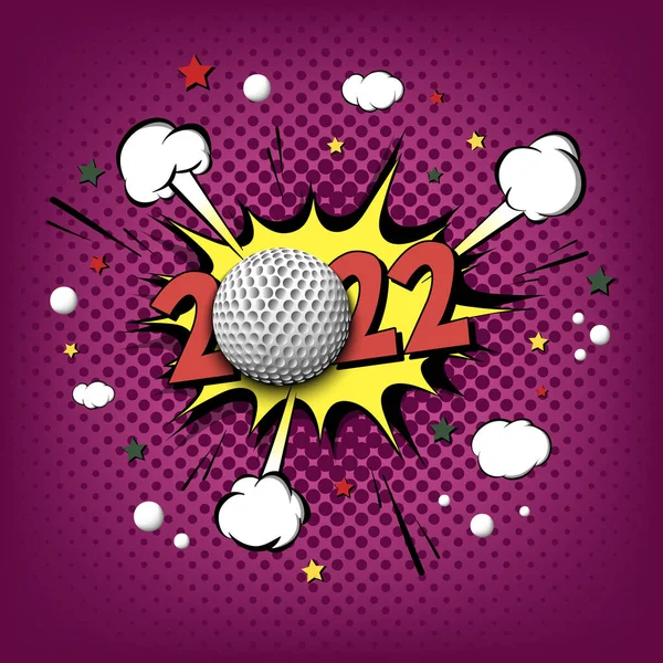 ポップアートスタイルの新年番号2022とゴルフボール スピーチの泡の背景に漫画のテキスト 効果音だ グリーティングカード バナー ヴィンテージ漫画 ポスターのためのデザインパターン ベクターイラスト — ストックベクタ