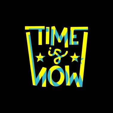 Zaman geldi. Alıntı. Alıntı tasarımı. Mektup afişi. Hayat hakkında ilham verici ve motive edici alıntılar ve sözler. Tişört ve çantalarda, kırtasiyelerde ya da posterlerde parmak izi aranıyor. Vektör