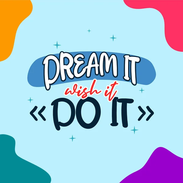 Dream Wish Quote Quotes Design Lettering Poster Inspirational Motivational Quotes — Vettoriale Stock
