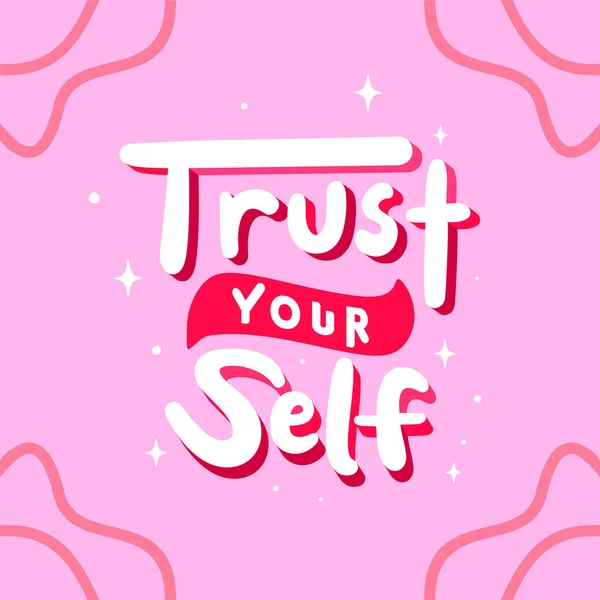 Trust Your Self Quote Quotes Design Lettering Poster Inspirational Motivational — Stock Vector