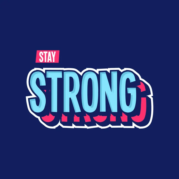 Stay Strong Quote Quotes Design Lettering Poster Inspirational Motivational Quotes — Vettoriale Stock