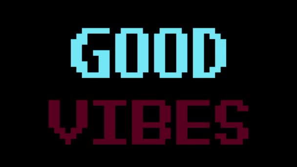Animated Pixel Text Good Vibes Retro Neon Black Screen Background — Stock Video