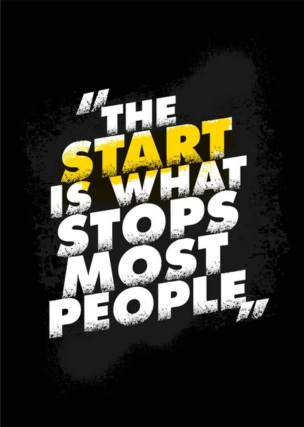 Start är det som stoppar flest människor. Inspirerande Workout Gym Typografi Motivation Citat Illustration På Rough Spray Urban bakgrund — Stock vektor