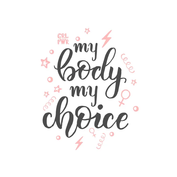 Lettering Calligraphy Phrase Body Choice Keep Abortion Legal Body Positive — Vector de stock