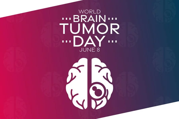 World Brain Tumor Day. June 8. Vector illustration. Holiday poster. — 스톡 벡터
