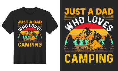 Kamp T-Shirt Tasarımı 'na bayılan bir baba.