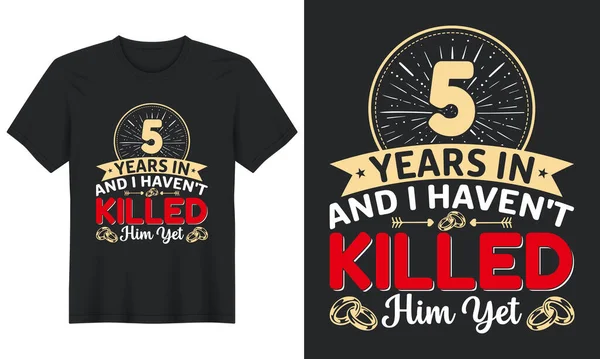 Years Haven Kill Him Yet Shirt Design — Stockový vektor