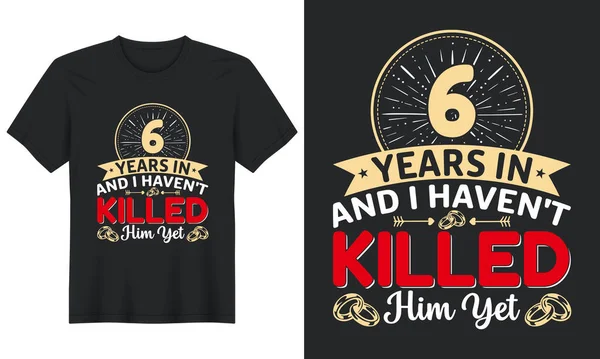 Years Haven Killed Him Yet Shirt Design — 스톡 벡터