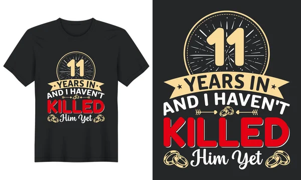 Years Haven Killed Him Yet Shirt Design — 스톡 벡터