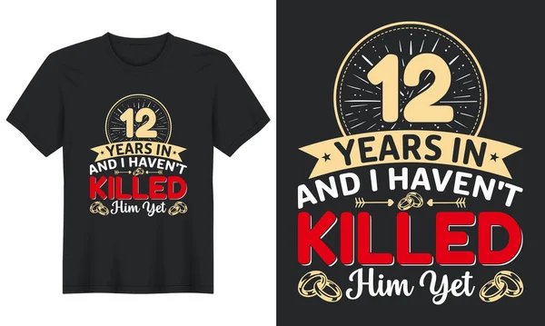 Years Haven Killed Him Yet Shirt Design — Stockvector