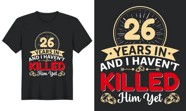 Years Haven Killed Him Yet Shirt Design — 스톡 벡터