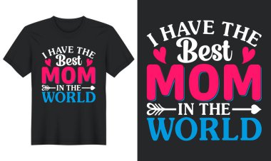 Dünyanın en iyi annesi, Anneler Günü tişörtü tasarımcısı.