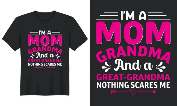 Mom Grandma Great Grandma Nothing Scares Mother Day Shirt Design — ストックベクタ