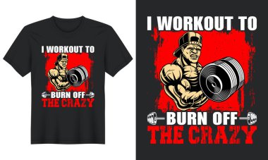 Çılgın, spor salonu tişörtlerini yakmak için çalışıyorum. 