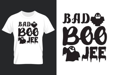 Bad Boo Jee, Halloween SVG T Shirt Design