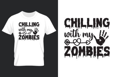 Chilling With My Zombies, Halloween SVG T Shirt Design