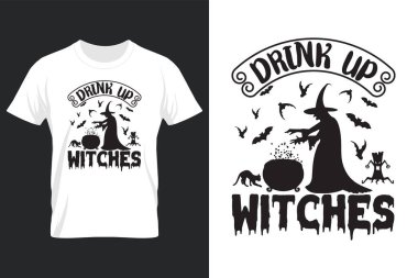 Drink Up Witches, Halloween SVG T Shirt Design