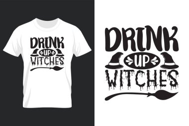 Drink Up Witches, Halloween SVG T Shirt Design