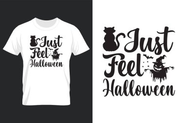 Just Feel Halloween, Halloween SVG T Shirt Design