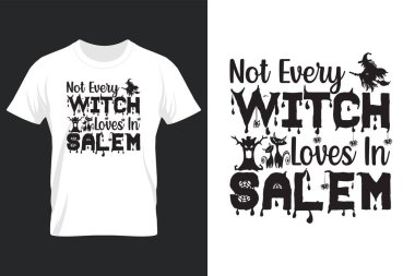 Not Every Witch Loves In Salem, Halloween SVG T Shirt Design
