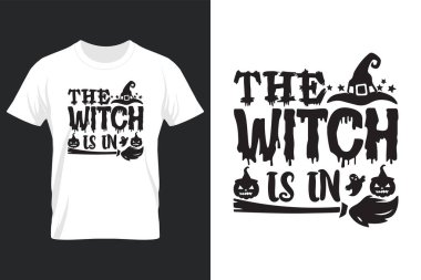 The Witch Is In, Halloween SVG T Shirt Design clipart