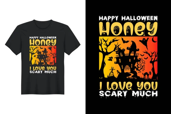 Feliz Halloween Honey Amo Assustador Muito Halloween Shirt Design —  Vetores de Stock