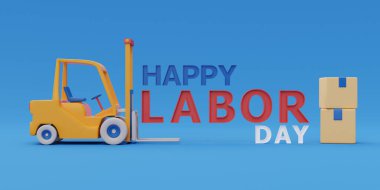 Forklift kamyonu ve mavi arka planda inşaat araçlarıyla mutlu çalışma günleri, 3D renderin