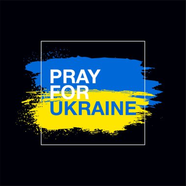 Üzerinde Ukrayna için dua yazan Ukrayna mürekkebi bayrağı. Ukrayna 'ya barış için dua et. Ukrayna 'yı Rusya' dan kurtar. Vektör illüstrasyonu.